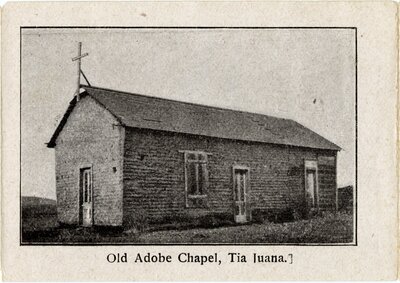 Old Adobe Chapel, Tia Juana