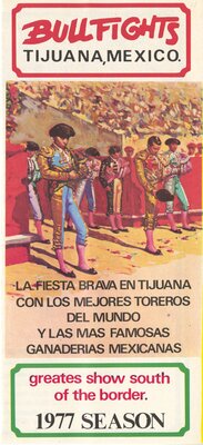 Bullfights, Tijuana Mexico, 1977 Season