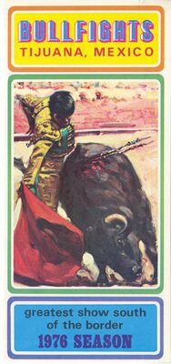 Bullfights, Tijuana Mexico, 1976 Season